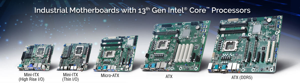 Industrial Motherboard Support Intel® 13th/12th Gen (Raptor Lake-S/Alder Lake-S) Core™ Processors with W680 chipset